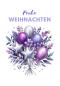 Preview: Weihnachtskarte mit der Aufschrift 'Frohe Weihnachten' in Lila, dekoriert mit violetten und silbernen Ballons, glänzenden Sternen und winterlichen Blättern. Ein festliches Bouquet aus Ballons und zarten Zweigen verleiht der Karte eine elegante und feierli