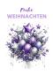 Preview: Weihnachtskarte mit lila und silbernen Stern- und Kugelballons, umgeben von zarten Rosen und winterlichen Zweigen. Der Text 'Frohe Weihnachten' ist in einer eleganten Schriftart oben auf der Karte platziert. Das Design kombiniert festliche Elemente in edl