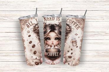 Beige-farbener Thermobecher mit Illustrationen: große Puppenaugen-Mädchen hält eine dampfende Kaffeetasse mit dem Text 'All I need is Coffee', umgeben von Kaffeebohnen und dekorativen Mustern.